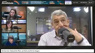 Entrevista com Sebastião Melo, prefeito de Porto Alegre, no Gaúcha Atualidade