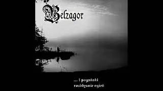 Belzagor - ...i pogański rozbłyśnie ogień [Full Demo] 2002
