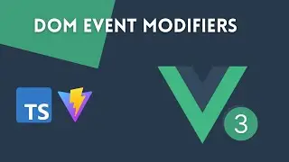 Vue 3 DOM Event Modofiers | TypeScript
