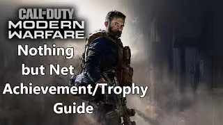 Call of Duty Modern Warfare (2019): Nothing but Net Achievement/Trophy Walkthrough Guide