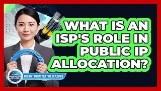 What Is An ISP's Role In Public IP Allocation?