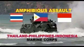 Naval Amphibious Assault Operation - Marine Corps of Thailand Philippine Indonesia