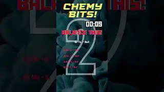 2nd CHEMY BITS!