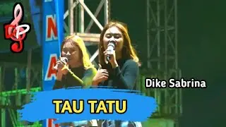 DIKE SABRINA - TAU TATU (OFFICIAL VIDEO MUSIC) || DP MUSIC
