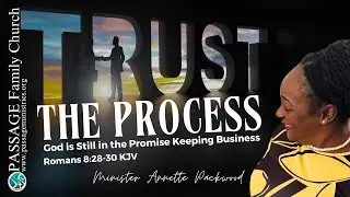 Trust The Process Message by Annette Packwood
