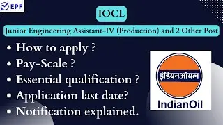 IOCL || Junior Engineering Assistant-IV (Production) and 2 Other Post || NEW VACANCY 2023 ||
