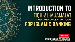 Fiqh Al-Muamalat || The Core Concept of Islam for Islamic Banking