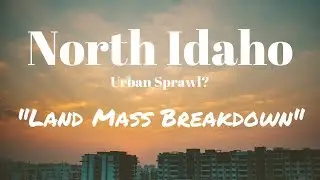 North Idaho Land Mass Breakdown