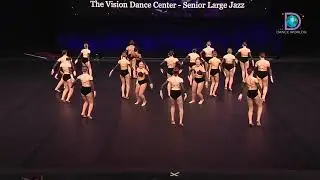 The Vision Dance Center - Senior Large Jazz [Senior Large Jazz - Finals]