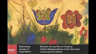 Between Art and Record Keeping - Artistic Representations of the Holocaust, Ori Z Soltes, 1/27/2021