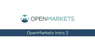 OpenMarkets Intro 2