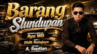 Barang Slundupan (Ayu WD) || Cover A.Septian Pratama || Tarling Viral TikTok 2026