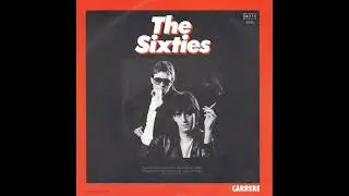 The Sixties  -  Baby Lie  +  Give A Little Something    1982