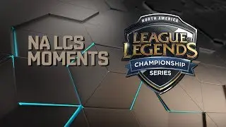 NA LCS Moments - Week 5 (Summer 2017)