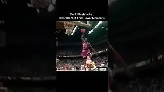Dunk Flashbacks 80s 90s NBA Epic Power Moments#shorts