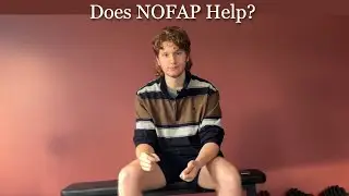 Does NOFAP Actually Make You CONFIDENT?