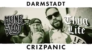 Crizpanic - Thug Life - Meine Stadt 'Darmstadt' -  Nicht so wie du