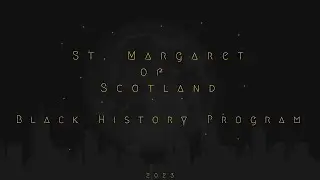 St. Margaret Black History Program 2023