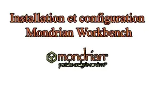 Mondrian Workbrench | installation et configuration