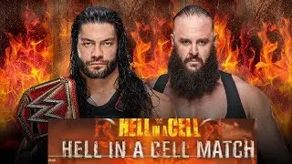 WWE - HELL IN A CELL 2018 - ROMAN REIGNS VS BRAUN STROWMAN
