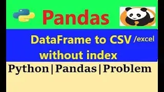 How to send data in csv/excel |DataFrame to csv| dataframe to csv without index |pandas dataframe