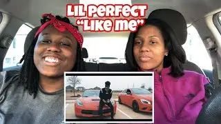 LIL PERFECT - &ldquo;Like Me&rdquo; (Prod. TooCoolBeats) (Official Music Video) *REACTION*
