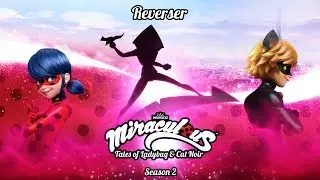 MIRACULOUS | 🐞 REVERSER - OFFICIAL TRAILER 🐞 | Tales of Ladybug and Cat Noir