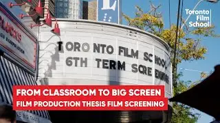 From Classroom to Big Screen: Toronto Film School&rsquo;s Thesis Film Screening 2025