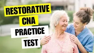 Restorative CNA Practice Test 2026 Nursing Assistant Rehabilitation Exam Questions & Study Guide