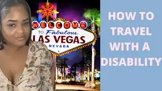 6 TIPS FOR TRAVELING WITH A DISABILITY | WHEELCHAIR USERS TIPS