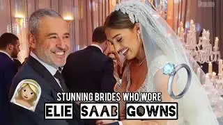 These Brides wore Elie Saab Gowns to their Extravagant weddings and we are breathless over it !!