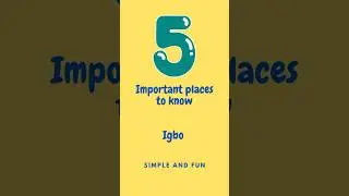 5 important places to know Igbo Language. Simple and fun learning for children #learnigbo #igbo #abc