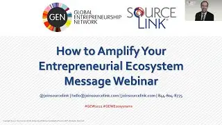 GEW 2021 SourceLink Webinar: How to Amplify Your Entrepreneurial Ecosystem Message