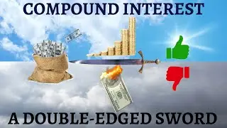 Compound Interest: Long Term Investing vs. Long Term Debt. A Lesson with 2 Sides of the Story. 
