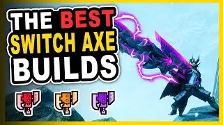 The Best Switch Axe Builds To Use In Monster Hunter Rise Sunbreak - MH Rise Meta Switch Axe Sets