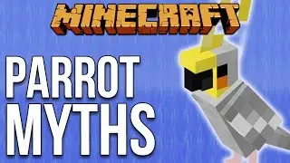 Minecraft 1.12 Parrot Myths [Minecraft Myth Busting 107]