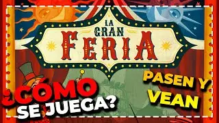 🎭La Gran Feria🎭 APRENDE a Jugar