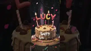 LUCY Happy Birthday Song For Special Day Happy Birthday To You 🎂 #brithdaysongs #birthday #cake
