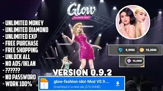 NEW UPDATE!! GLOW FASHION MOD APK V0.9.2 UNLIMITED MONEY 
