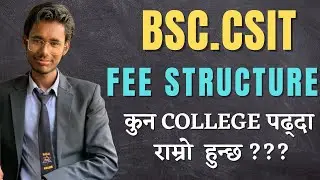 BSc.CSIT Fee Structure & Seats of Government/private College | कुन College मा पढ्दा राम्रो हुन्छ? |