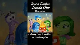 Inside Out(30/49) ✧ Cinema Slumber #bedtimestory #asmr #shorts