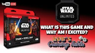 Star Wars Unlimited - Getting Excited For Release!