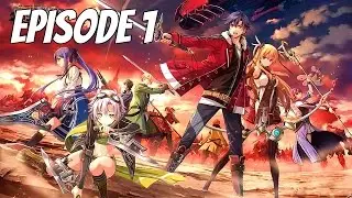 Let's Play Legend of Heroes: Trails of Cold Steel - Episode 1 - Endless Tutorial Start!