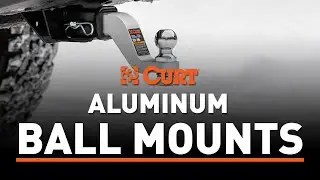 CURT Aluminum Ball Mounts for Trailer Hitches