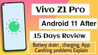 Vivo Z1 Pro Android 11 Update Review | Battery Drain Issue Hiting Issue | Charging Speed in Vivo Z1