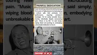 Louis Armstrong's Lips BLED From Playing Trumpet! 🩸