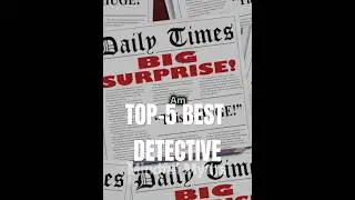 Top-5 Best Detective #top #top5 #detective #facts #myths #mystery #mysterious #iq #iqtest