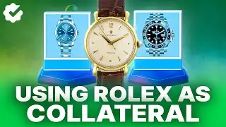 Wanna loan on your Rolex?