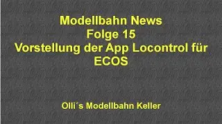 Modellbahn News Folge 15