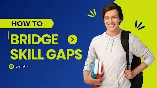 How to Bridge Skill Gaps?